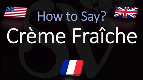 how to pronounce creme fraiche.